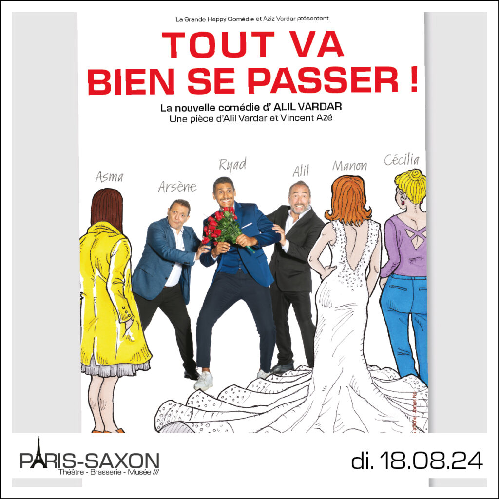 Tout va bien se passer / Paris-Saxon